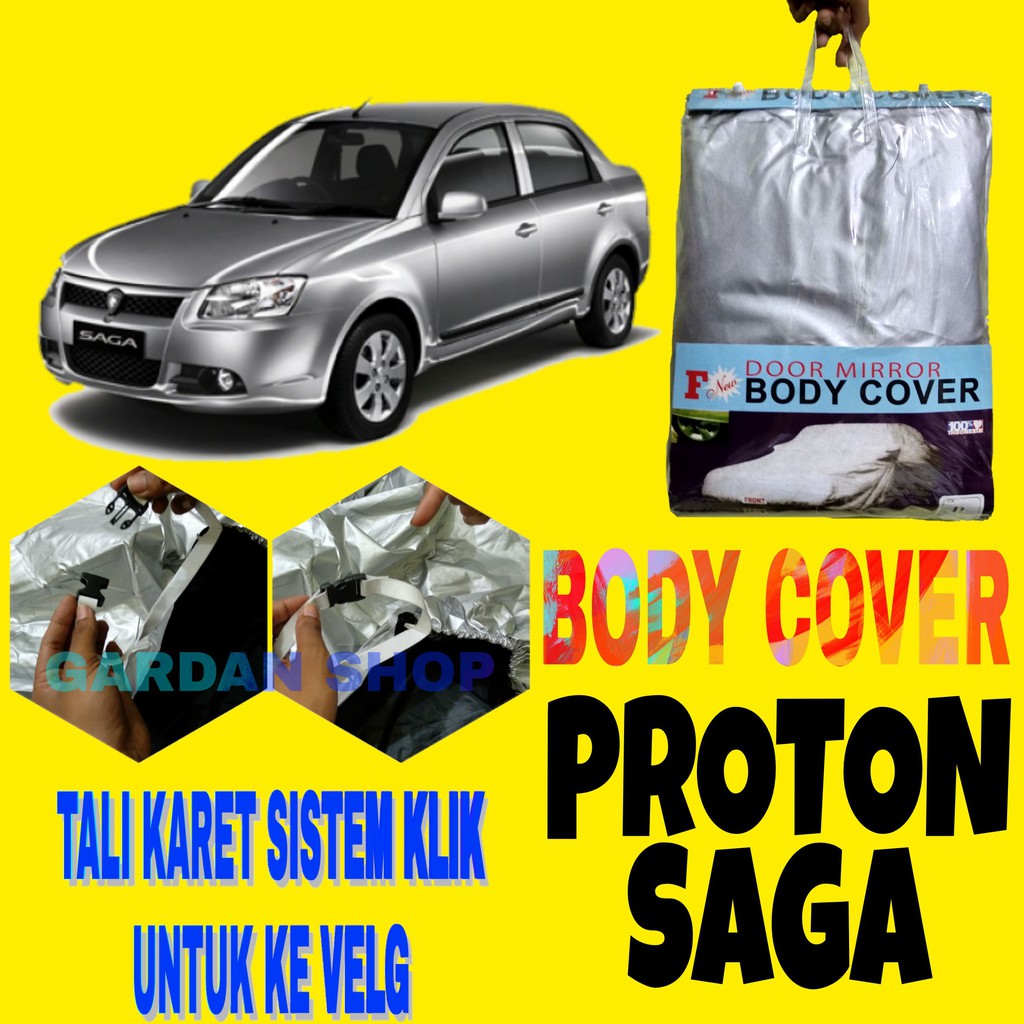 Body Cover PROTON SAGA Sarung Penutup Bodi Mobil Saga Car Cover Ada Tali Karet KLIK Ke Velg