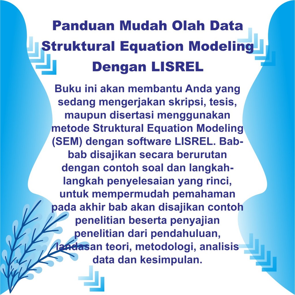 Buku Panduan Mudah Olah Data Struktural Equation Modelling Sem Dengan Lisrel Wiratna Sujarweni