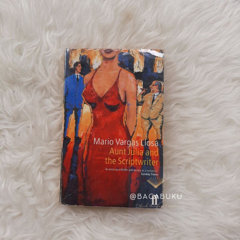 Mario Vargas Llosa - Aunt Julia and the Scriptwriter