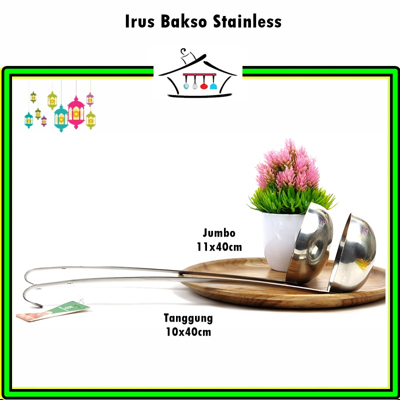 Irus/Sendok Kuah/Sendok Sayur Bakso Full Stainless