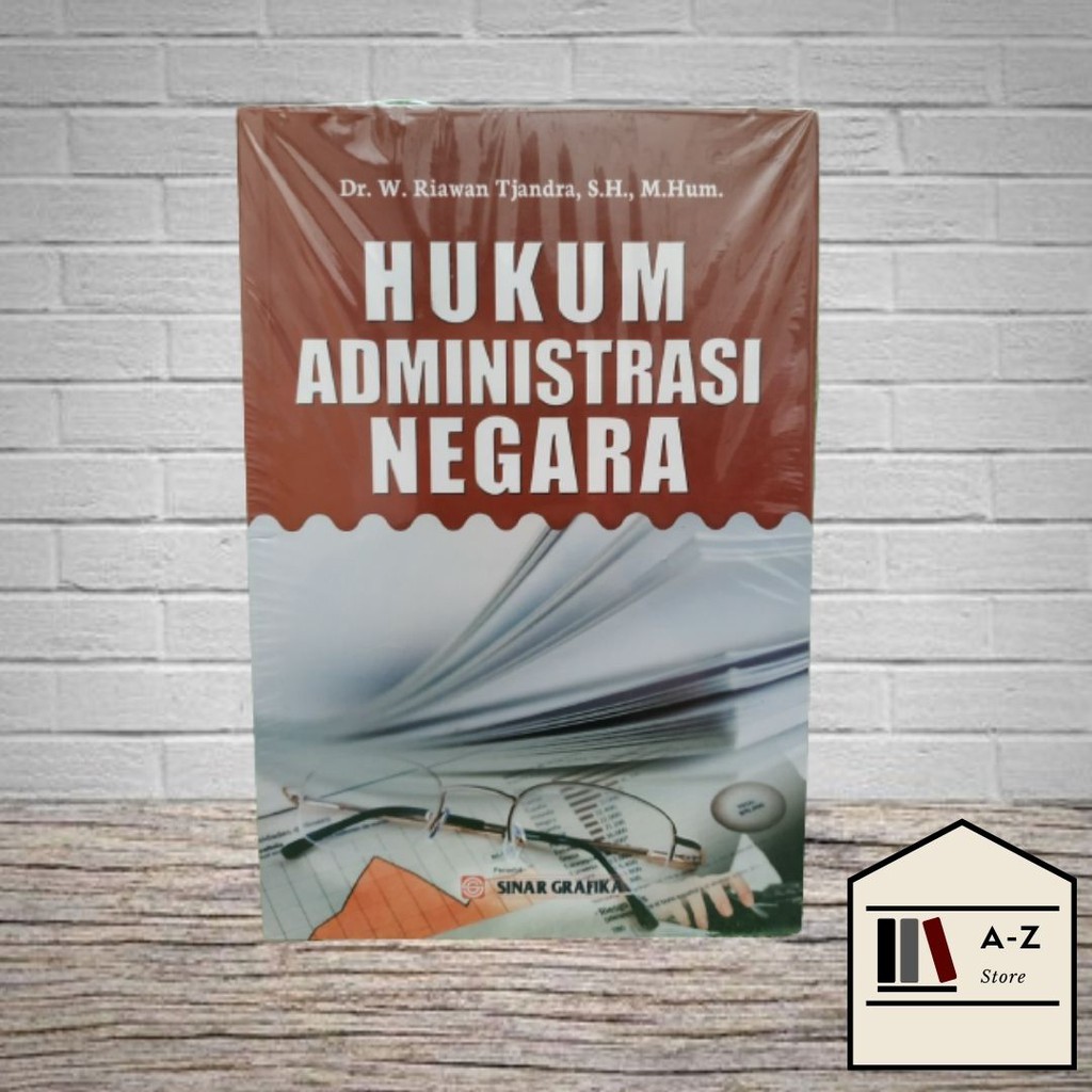 AZ - Buku Hukum Administrasi Negara - Riawan Tjandra