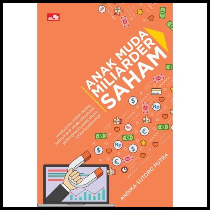 

COD BUKU ANAK MUDA MILIARDER SAHAM | ANDIKA SUTORO PUTRA (BEST SELLER) COD