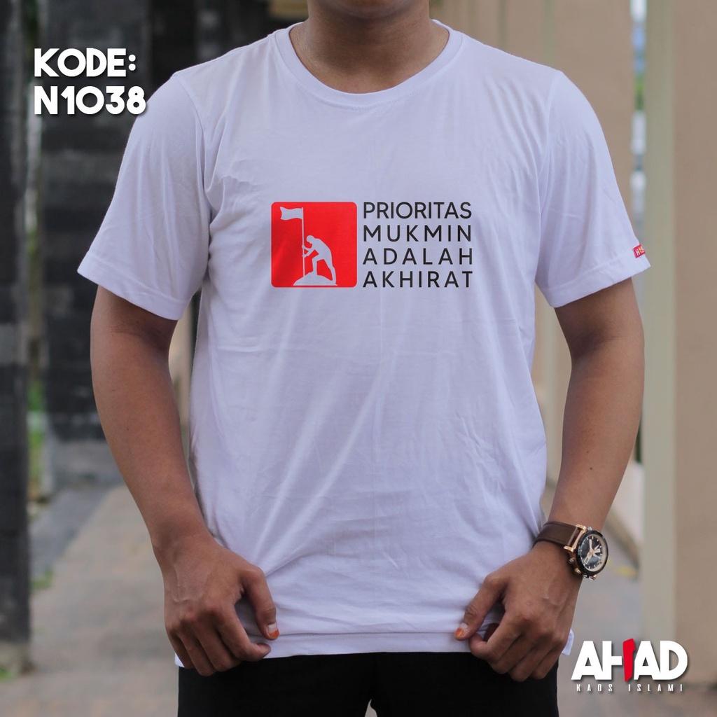 Kaos Islami Ahad - Prioritas mukmin adalah akhirat N1037