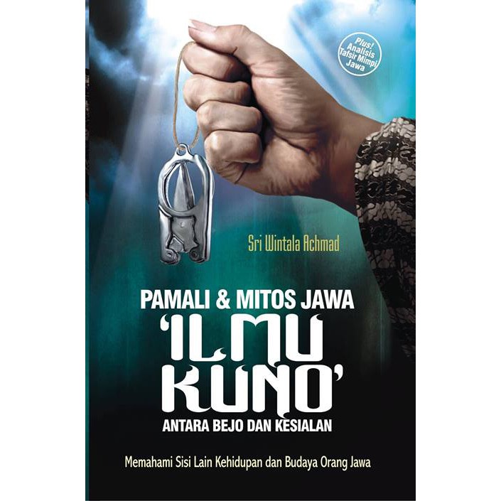 PAMALI DAN MITOS JAWA 'ILMU KUNO'
