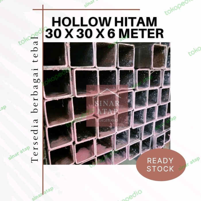 BESI HOLLOW HITAM / HOLLOW KOTAK 30x30 tebal 1 mm panjang 6 Meter