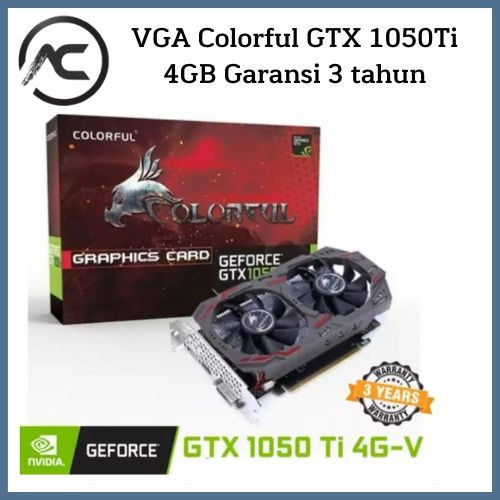 VGA Colorful GTX 1050Ti 4GB Garansi 3 tahun