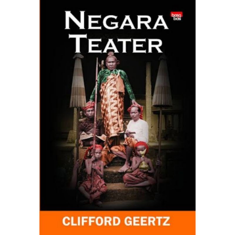 Negara Teater - Clifford Geertz