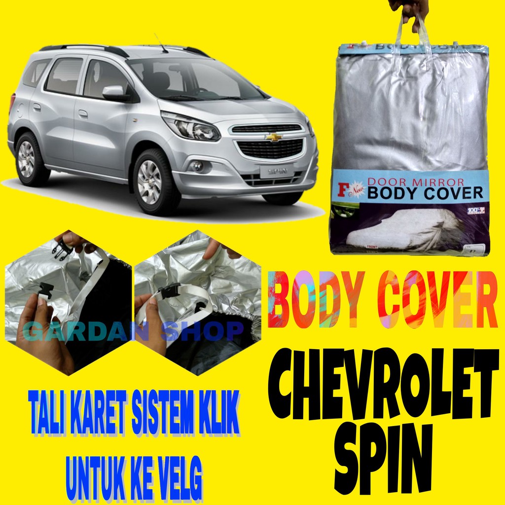 Body Cover SPIN Sarung Penutup Bodi Mobil Chevrolet SPIN Car Cover Ada Tali Karet KLIK Ke Velg