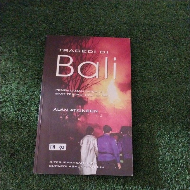 Tragedi di Bali Alan Atkinson pengalaman pribadi saat terjadi bom di bali