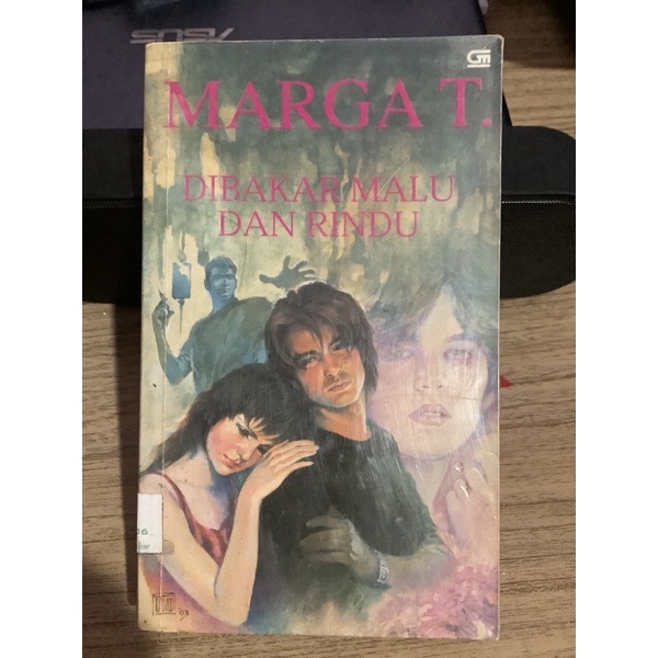 Novel Marga T - Dibakar Malu dan Rindu