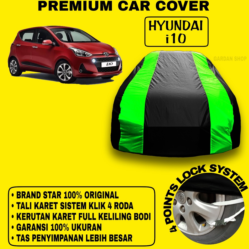 Body Cover HYUNDAI i10 Sarung Strip HIJAU Penutup Pelindung Bodi Mobil Hyundai i10 PREMIUM