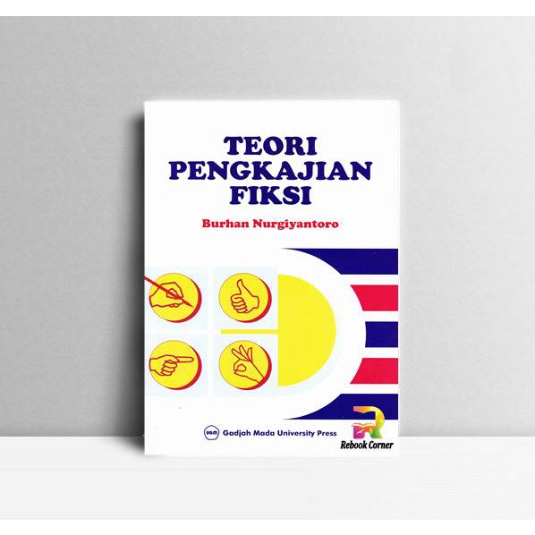 

Teori Pengkajian Fiksi. Burhan Nurgiyantoro. UGM Press Yogyakarta. 200