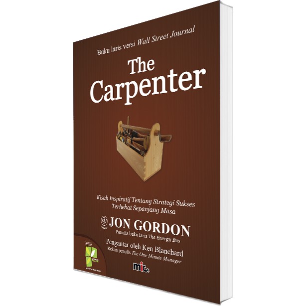 The Carpenter - Jon Gordon (Bahasa Indonesia) Buku Pengembangan Diri