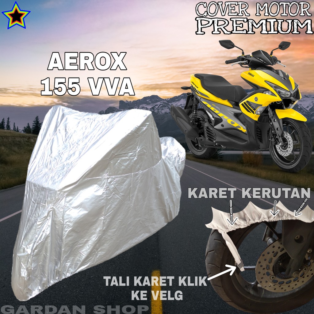 Sarung Motor AEROX 155 VVA SILVER POLOS Body Cover Penutup Motor Aerox PREMIUM