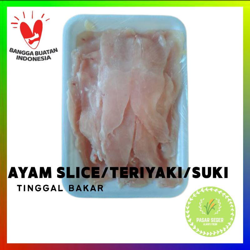 

Premium Ayam SLICE / Dada AYAM IRIS / Teriyaki / AYAM / @200gr /Termurah