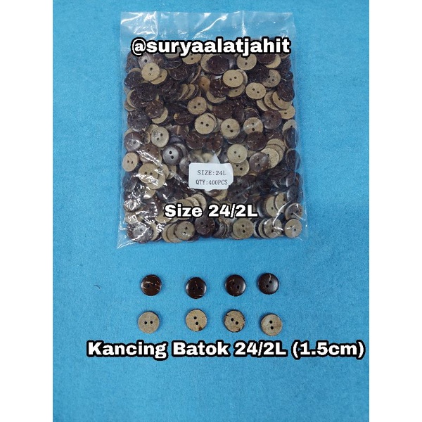 Kancing Batok 24/2L/1.5cm +/-400pcs =rp.24.500/1bks