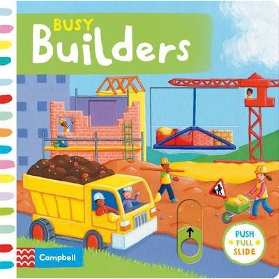 Campbell - Push Pull Slide: Busy Builders