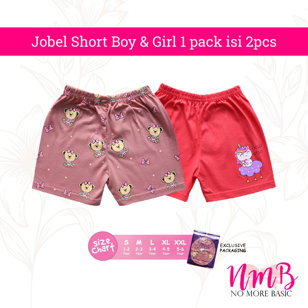 Jobel Short Unisex 1 Pack isi 2 Celana Pendek Anak Perempuan dan Laki Laki