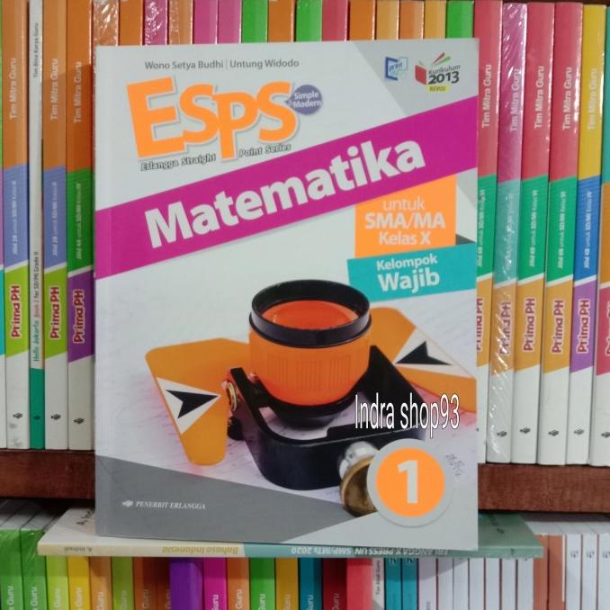 

Buku ESPS Matematika kelas 1 SMA Kelompok Wajib Erlangga