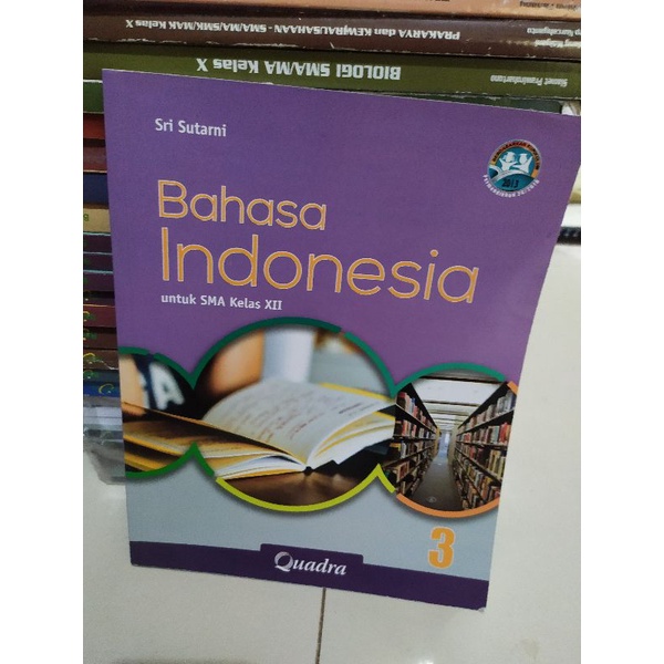 BAHASA INDONESIA UNTUK SMA KELAS 12 QUADRA