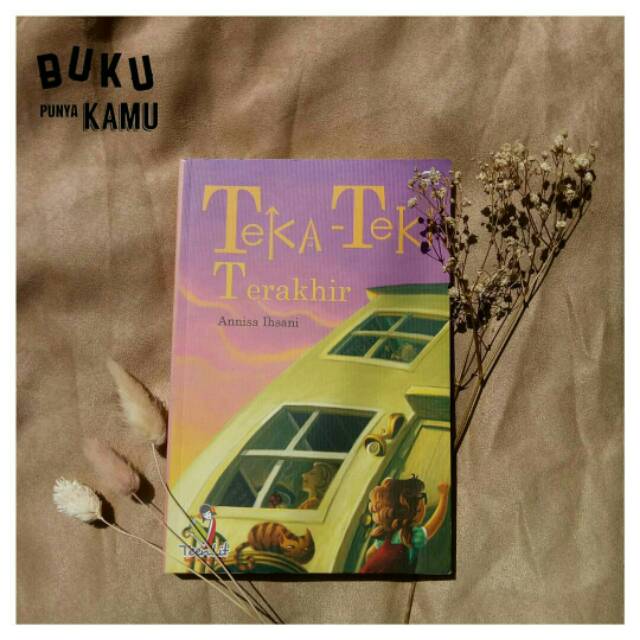 TEKA TEKI TERAKHIR [NOVEL TEENLIT]