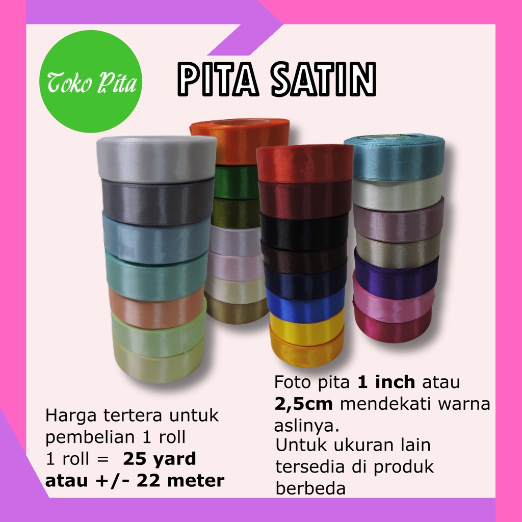 

Pita Satin 1 INCH / 2,5 CM Hampers Parcel 25 YARD per roll