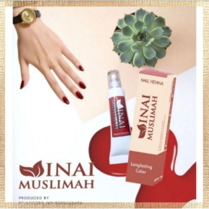 INAI MUSLIMAH / Inai Kuku/Kutek/Cat Kuku/Henna Kuku Halal sah untuk sholat