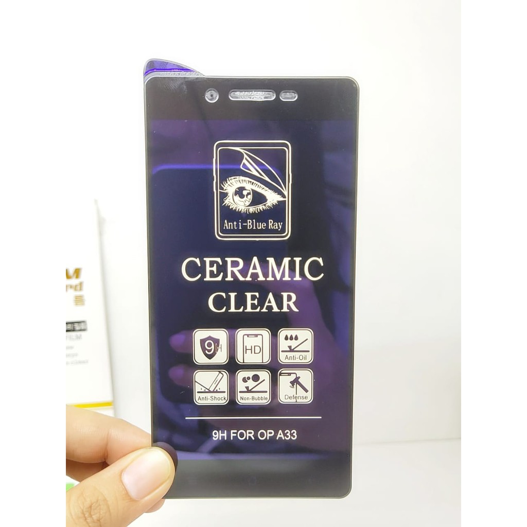 Ceramic CLEAR ANTI BLUE Oppo Neo 7 A33 5.0 inch Screen Protector Full Layar No Sidik Jari Anti Broke