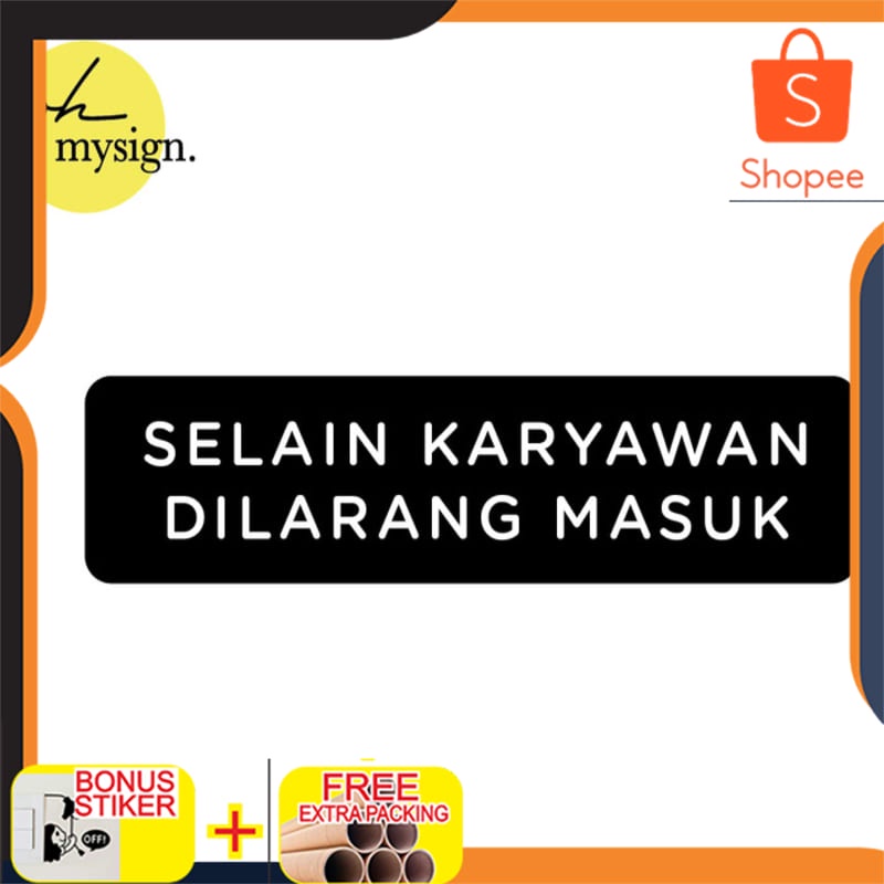 

Murah Sign Selain Karyawan Dilarang Masuk Sign Akrilik | Sign Board Printed Elegan