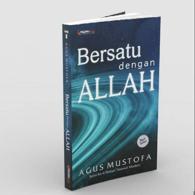 Bersatu dengan Allah - Agus Mustofa