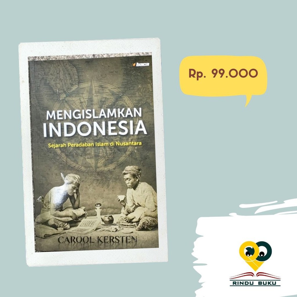 MENGISLAMKAN INDONESIA Carool Kersten