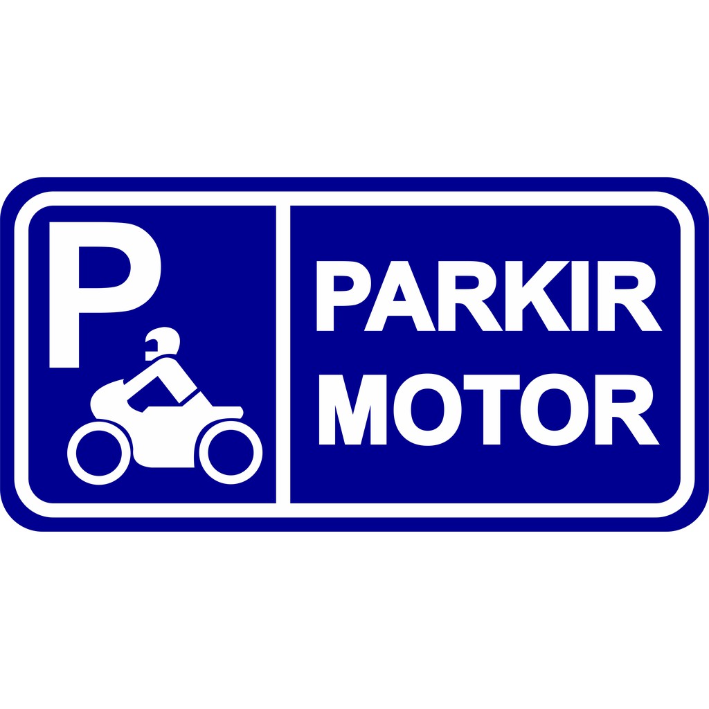 Rambu Parkir  Motor  Kotak 25cm x 50cm Plat Alumunium 