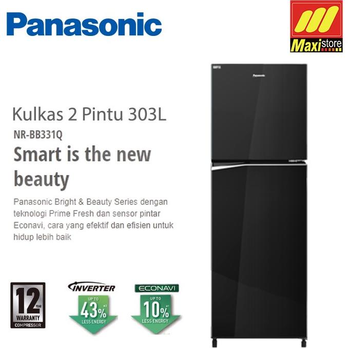 {{{{{{] PANASONIC NR-BB331Q Kulkas 2 Pintu Inverter Prime Fresh [303 L]