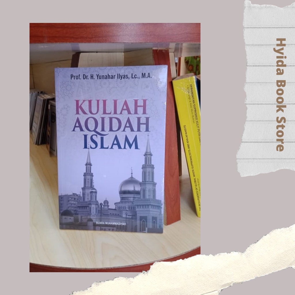 Kuliah Aqidah Islam /  Kuliah Akidah Islam / Buku 100% Original