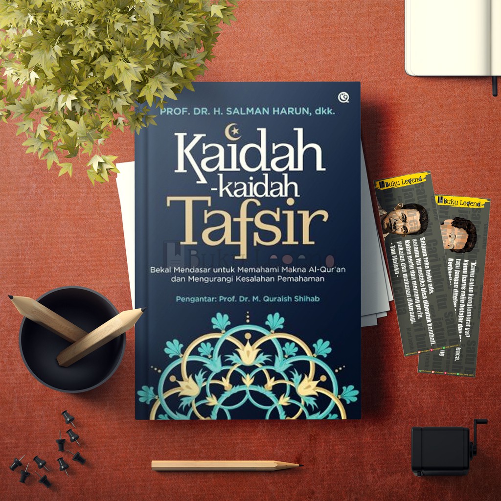 Buku Kaidah-Kaidah Tafsir - Prof. Dr. H. Salman Harun, dkk