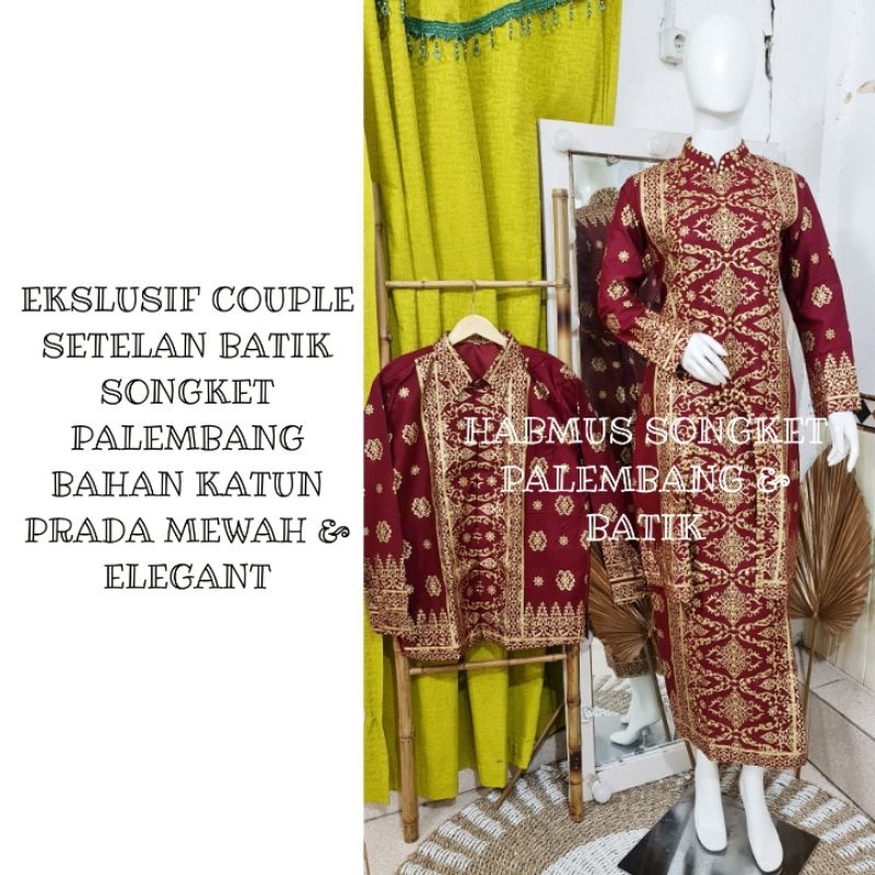 COUPLE SETELAN BATIK  KURUNG U MOTIF SONGKET PALEMBANG