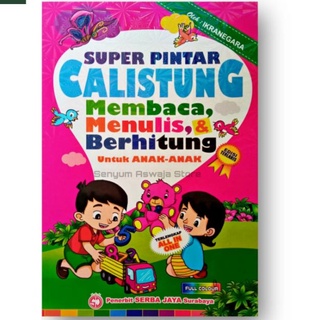 Buku Anak Super Pintar CALISTUNG Membaca Menulis & Berhitung untuk TK SD - Serba Jaya