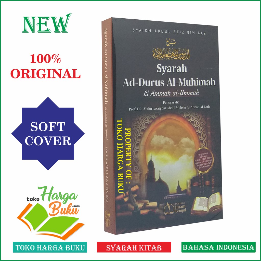 Syarah Ad-Durus Al-Muhimah Li Ammah Al-Ummah -Penjelasan Pokok Ajaran Islam yang Wajib Diketahui PIB