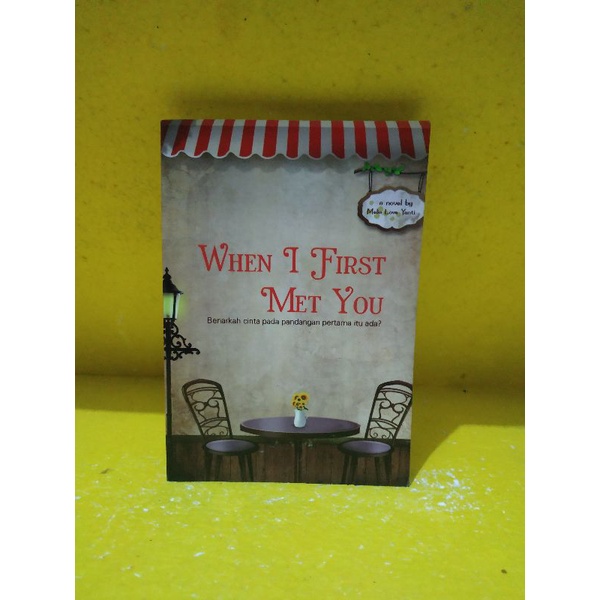NOVEL ORIGINAL When I First Met You By Melia Love Yanti