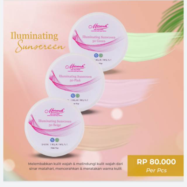 Marwah Skincare Illuminating Sunscreen Beige Green Pink SPF 30 Alas Bedak Pencerah Ampuh Samarkan Noda Hitam