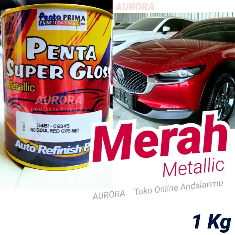 Penta Super Gloss NC Soul Red CX5 Met 1Kg Merah Metallic Mobil Mazda Cat Duco Duko Diko Sepeda Motor