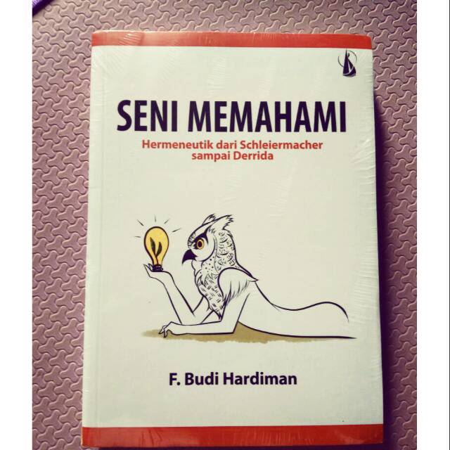 Seni Memahami - F Budi Hardiman