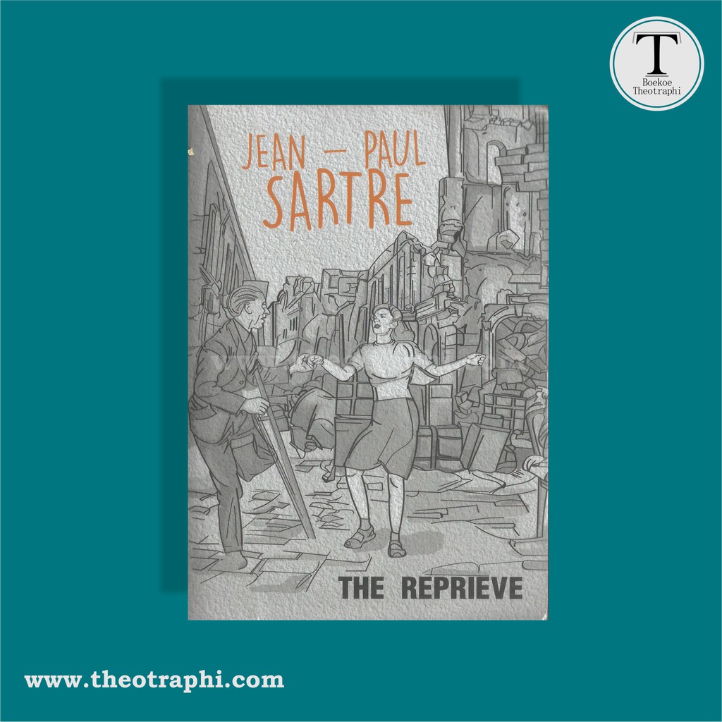 The Reprieve - Jean Paul Sartre