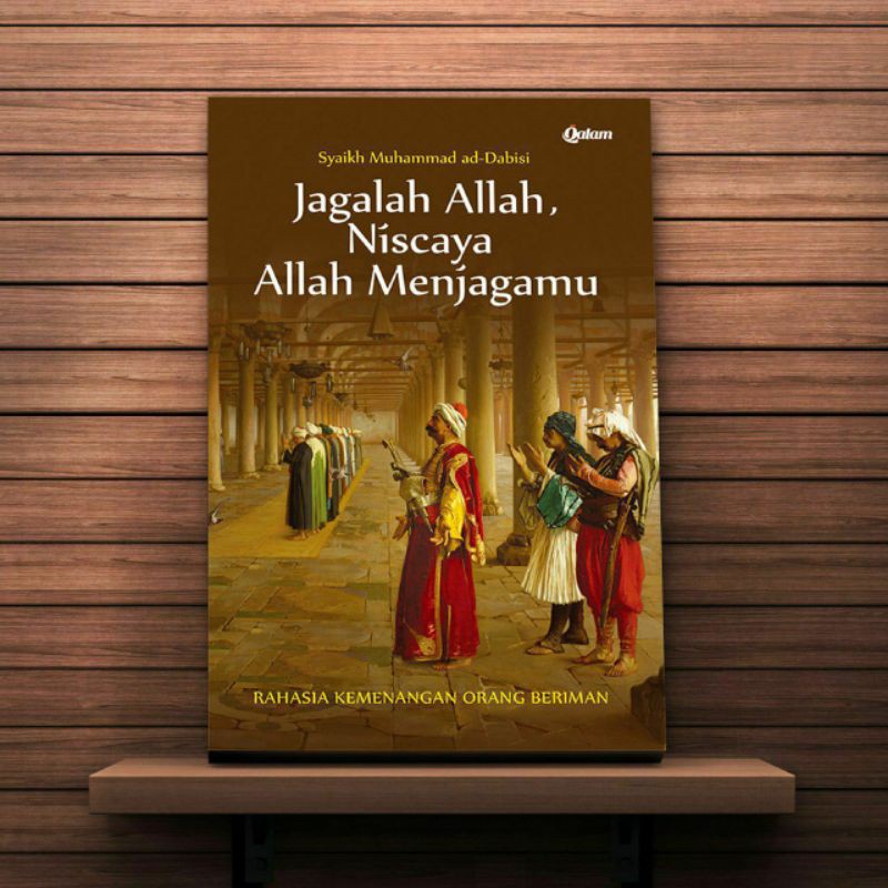 Jagalah Allah, Niscaya Allah Menjagamu