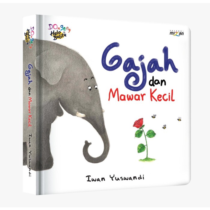 

GRATIS ONGKIR [Mizan] Halo Balita: Gajah dan Mawar Kecil (Boardbook) BR173