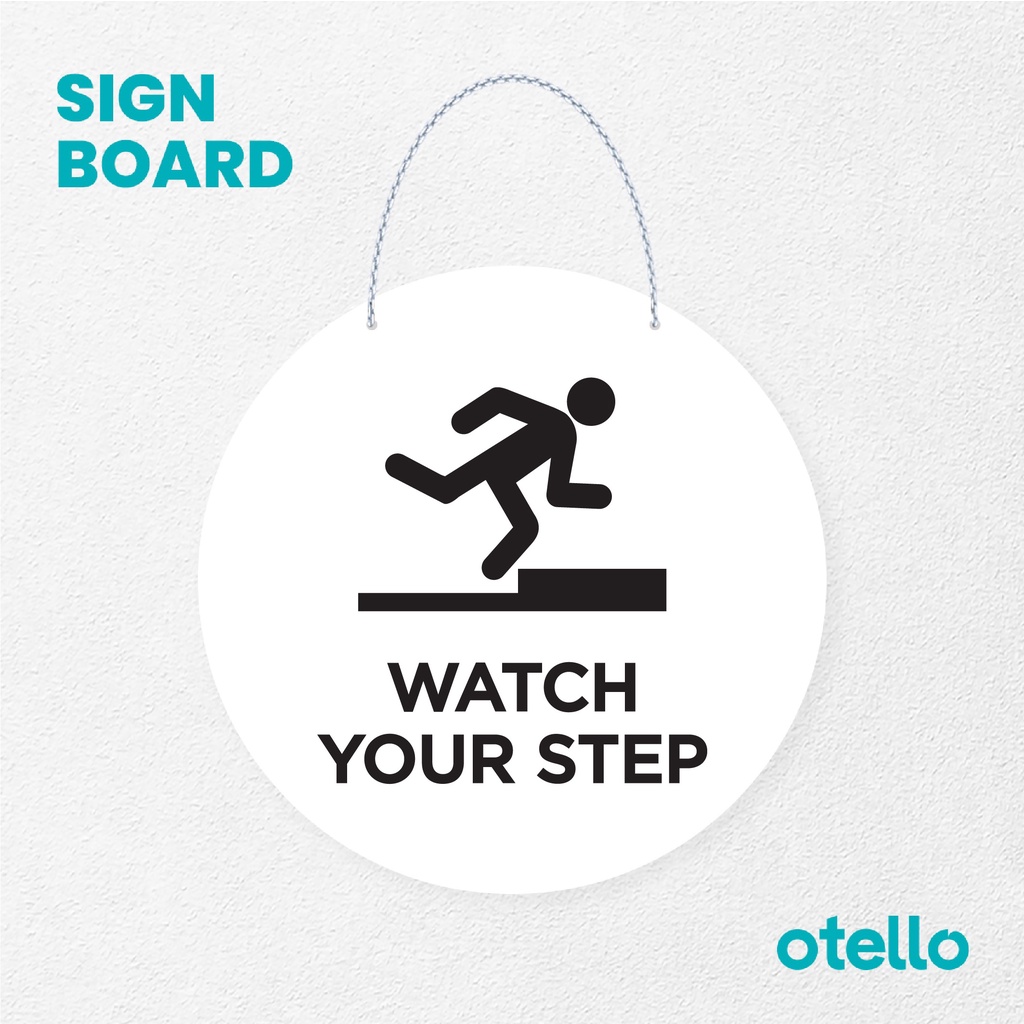 Otello Signage Watch Your Step Signage Board Acrylic Papan Gantung Akrilik Rantai Petunjuk Toko Modern Minimalist Kafe Restoran Kantor Gedung Cafe