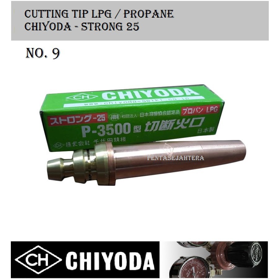 

Chiyoda Cutting Tip Strong 25 LPG No 9