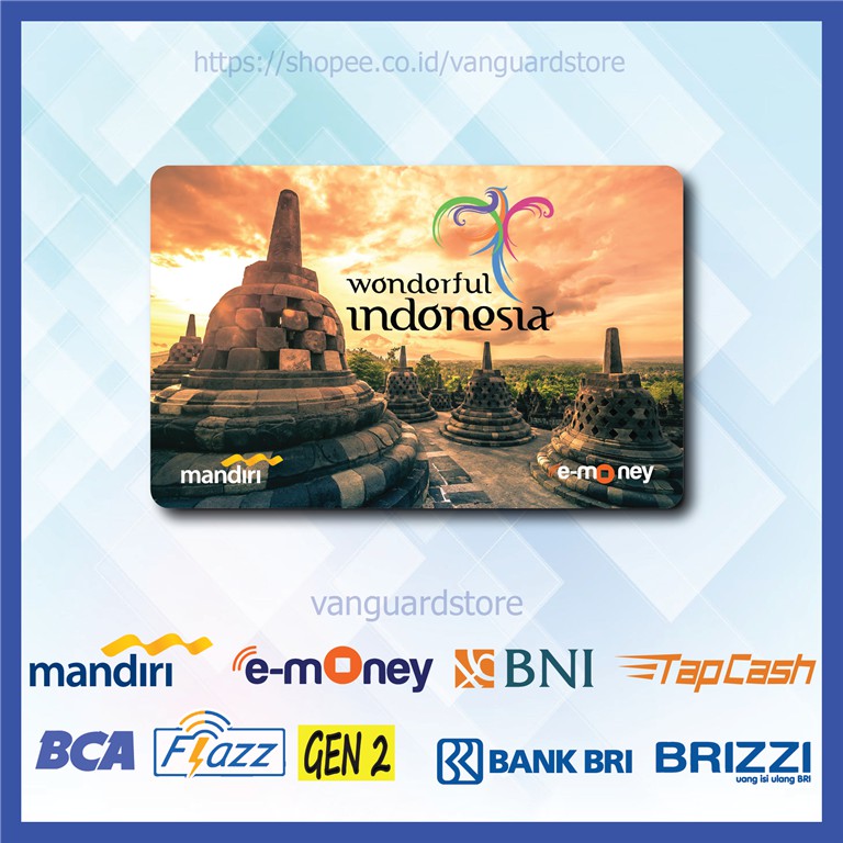 KARTU E MONEY E TOLL WONDERFUL INDONESIA BOROBUDUR KUMPULAN 42 EMONEY MANDIRI FLAZZ TAPCASH BRIZZI