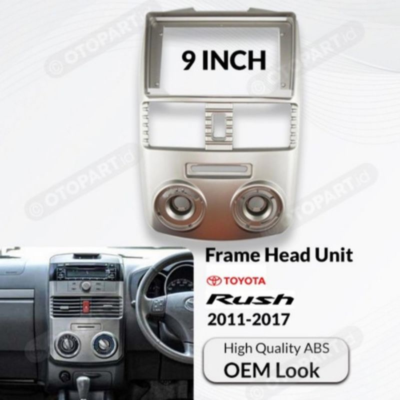 Frame Head unit Android 9inch Rush Terios 2011-2017