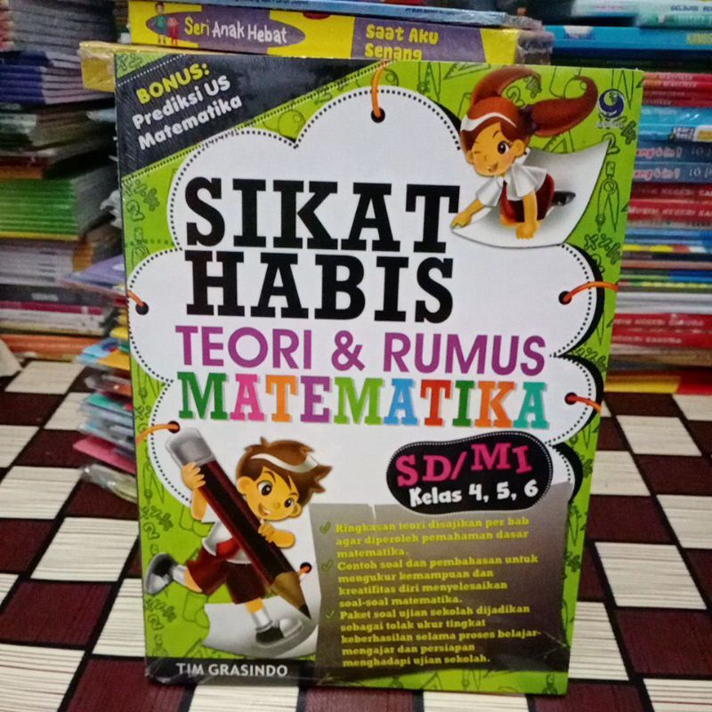 

SIKAT HABIS TEORI DAN RUMUS MATEMATIKA SD /MIKELAS 4,5,6 ( BONUS PREDIKASI US MATEMATIKA)